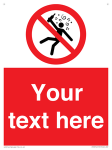 Custom prohibition Not for people in the state of intoxication